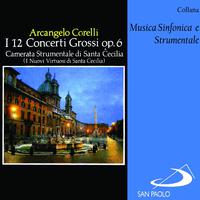 Collana Musica sinfonica e strumentale: I 12 Concerti grossi, Op. 6