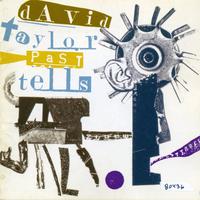 David Taylor - Past Tells