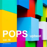 POPS -upbeat- Vol.10 -Instrumental BGM- by Audiostock