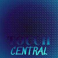 Touch Central