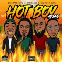 Hot Boy (feat. JAYTHAKID, Bossmane Dero, King1Way & Big YB) [Remix (Dirty)]