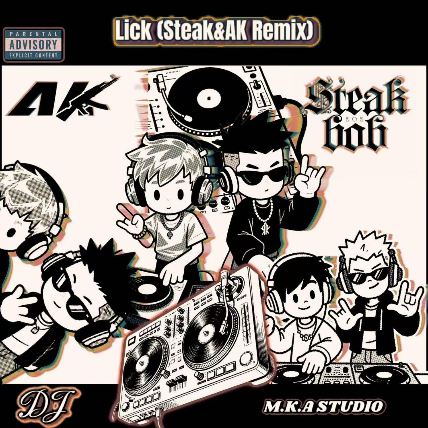 SIDEPIECE-Lick(Steak&AK Remix)