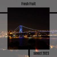 Fresh Fruit Select 2023