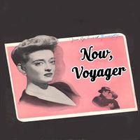 Now, Voyager