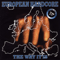 European Hardcore - The Way it Is