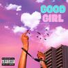 Nolay - Good Girl