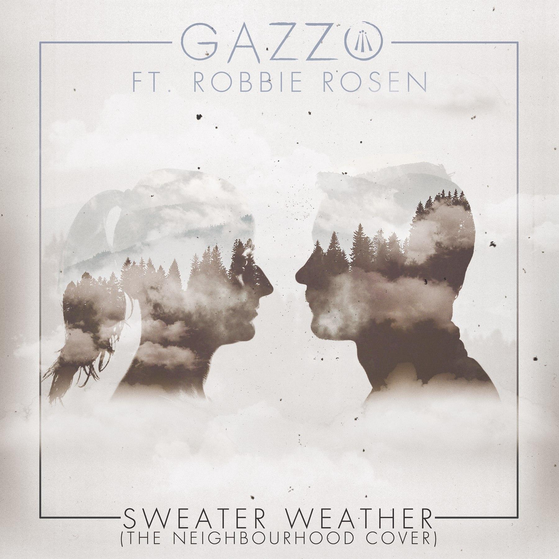 Sweater Weather (The Neighbourhood Cover)，Gazzo，《Sweater Weather (The Neigh...