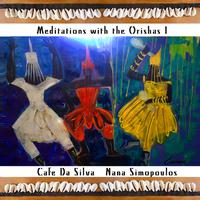 Meditations with the Orishas 1