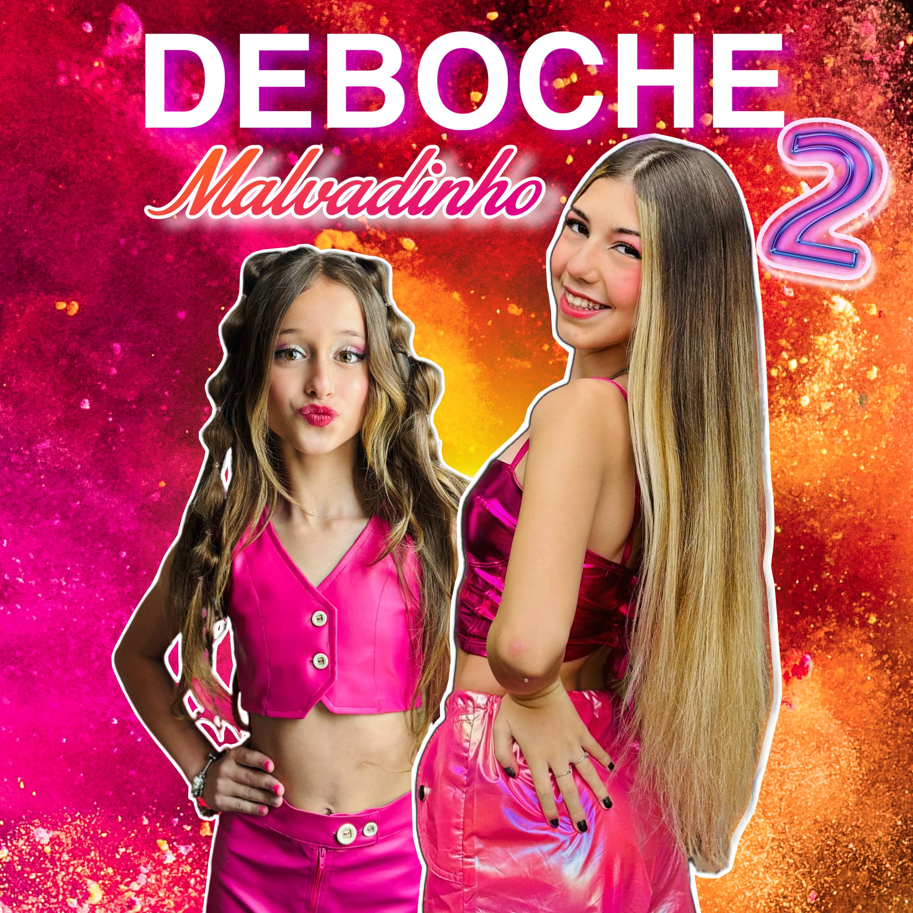 Deboche Malvadinho 2