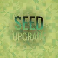 Seed Upgrade