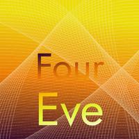 Four Eve