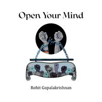 Open Your Mind (Ondraai Vaazhvom) (feat. Nk'nan, Sarshyamzz, Indu Sanath, Aarthi MN Ashwin & Karthik Rayirath)