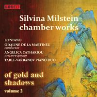 Milstein: Chamber Works: Of Gold and Shadows, Vol. 2