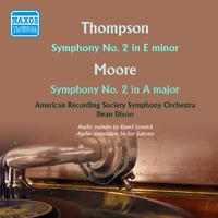 THOMPSON, R.: Symphony No. 2 / MOORE, D.: Symphony No. 2 (The American Recording Society Orchestra, Dixon) (1952)