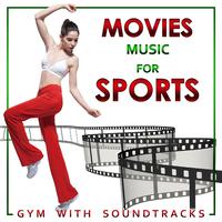 Movies Music for Sports. Gym with Soundtracks