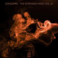 Songspire Records - The Extended Mixes Vol. 27