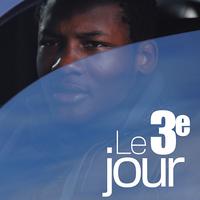 Le 3ème jour (Original Motion Picture Soundtrack)