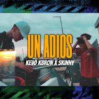 UN ADIOS (feat. SKINNY)