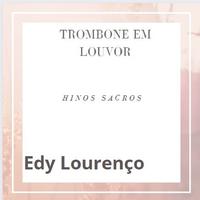 Trombone Em Louvor (Hinos Sacros)