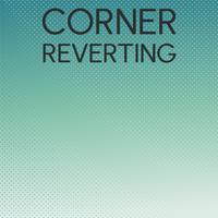 Corner Reverting