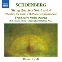 SCHOENBERG, A.: String Quartets Nos. 3 and 4 / Phantasy (Fred Sherry String Quartet, Schulte, Oldfather) (Schoenberg, Vol. 12)