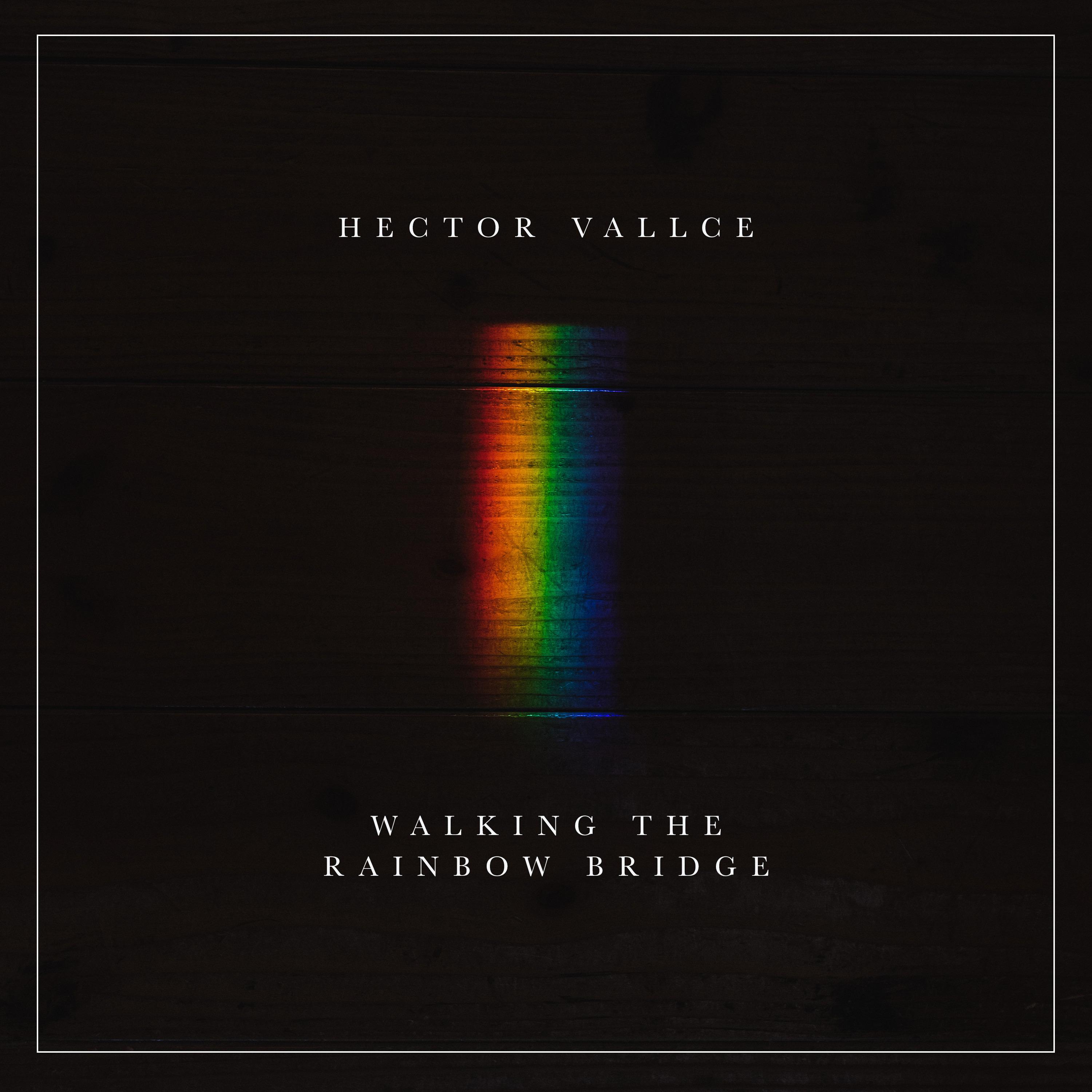 Walking The Rainbow Bridge