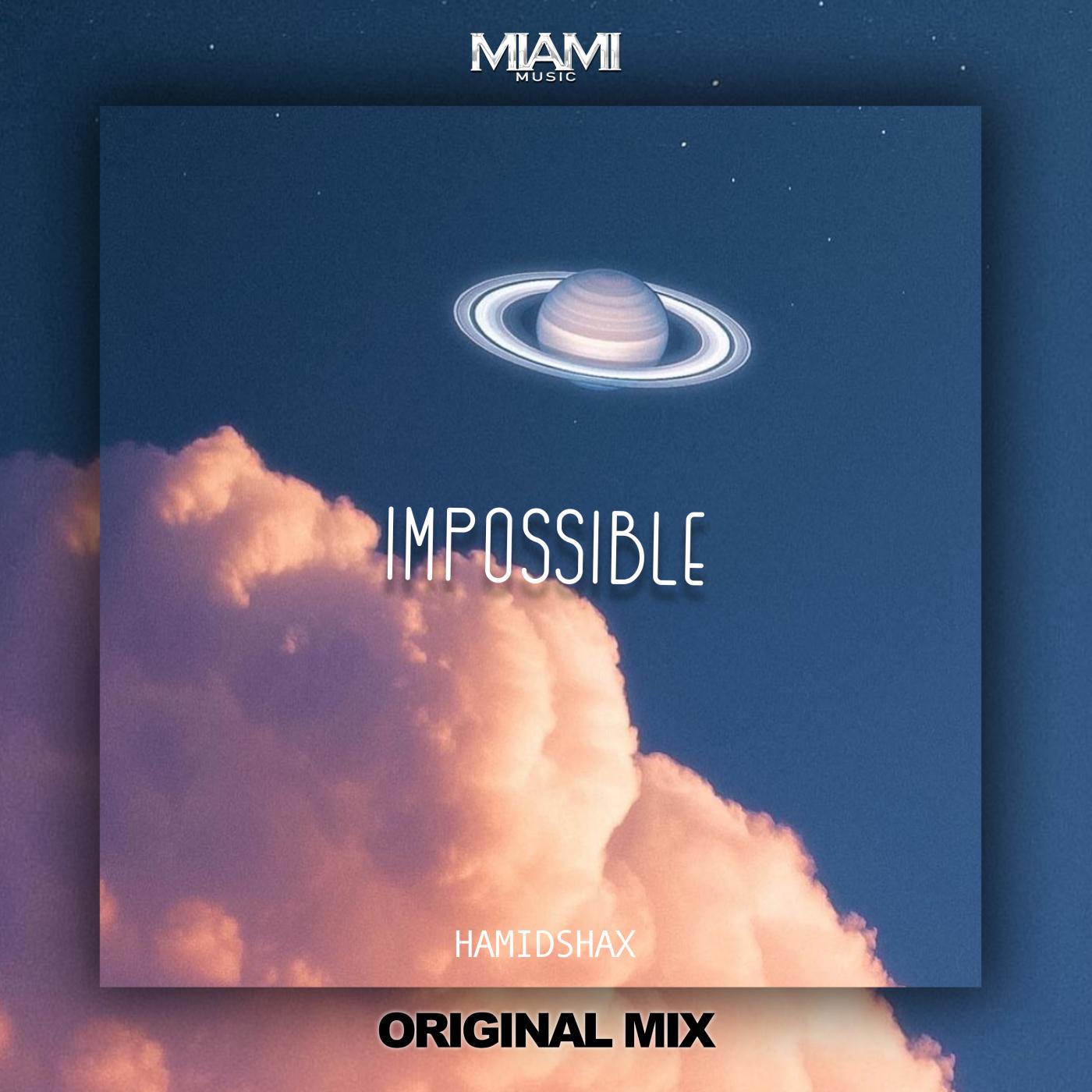 Impossible_Hamidshax_Impossible | 在线播放_Impossible歌词_Impossible下载 | 网易云音乐