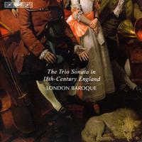 Chamber Music (18th Century) - RAVENSCROFT, J. / HANDEL, G.F. / AVISON, C. (The Trio Sonata in 18th Century England) (London Baroque)