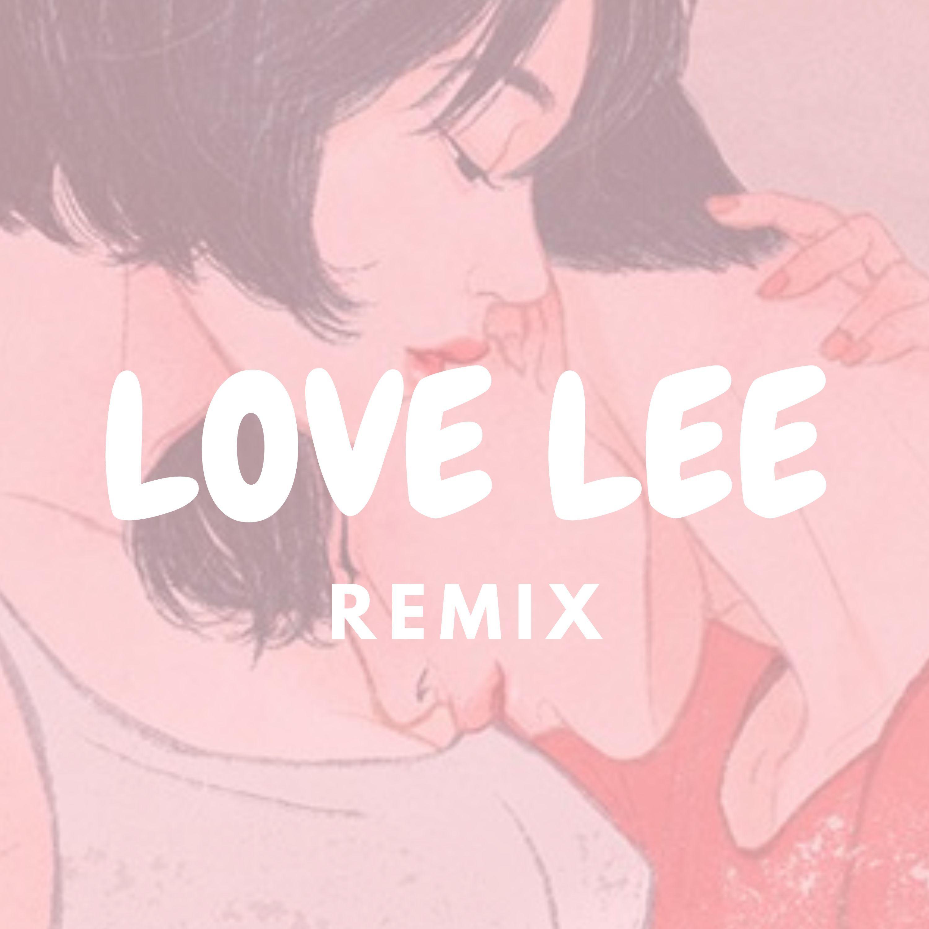 Love Lee (Reggaeton) (Remix)封面