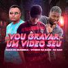 Ruan de Muribeca - Vou Gravar um Vídeo Seu (feat. MC Saci)