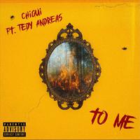 To Me (feat. Tedy Andreas)