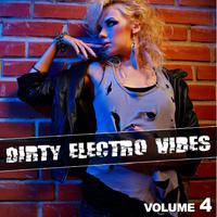 Dirty Electro Vibes, Vol. 4