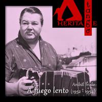 A fuego lento (1952-1954)