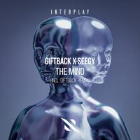 The Mind (incl. GIFTBACK Remix)