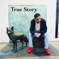 True Story (feat. No1-Noah)