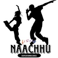 Naachhu (feat. Dxter Jr, Ram Hulk & Kaptan)