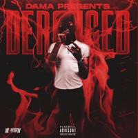 Deranged (feat. Dama)