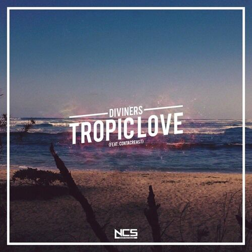 Tropic Love_Diviners_Tropic Love | 在线播放_Tropic Love歌词_Tropic Love下载 | 网易云音乐