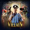 PattyCake - Villain