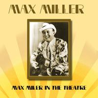 Max Miller In The Theatre