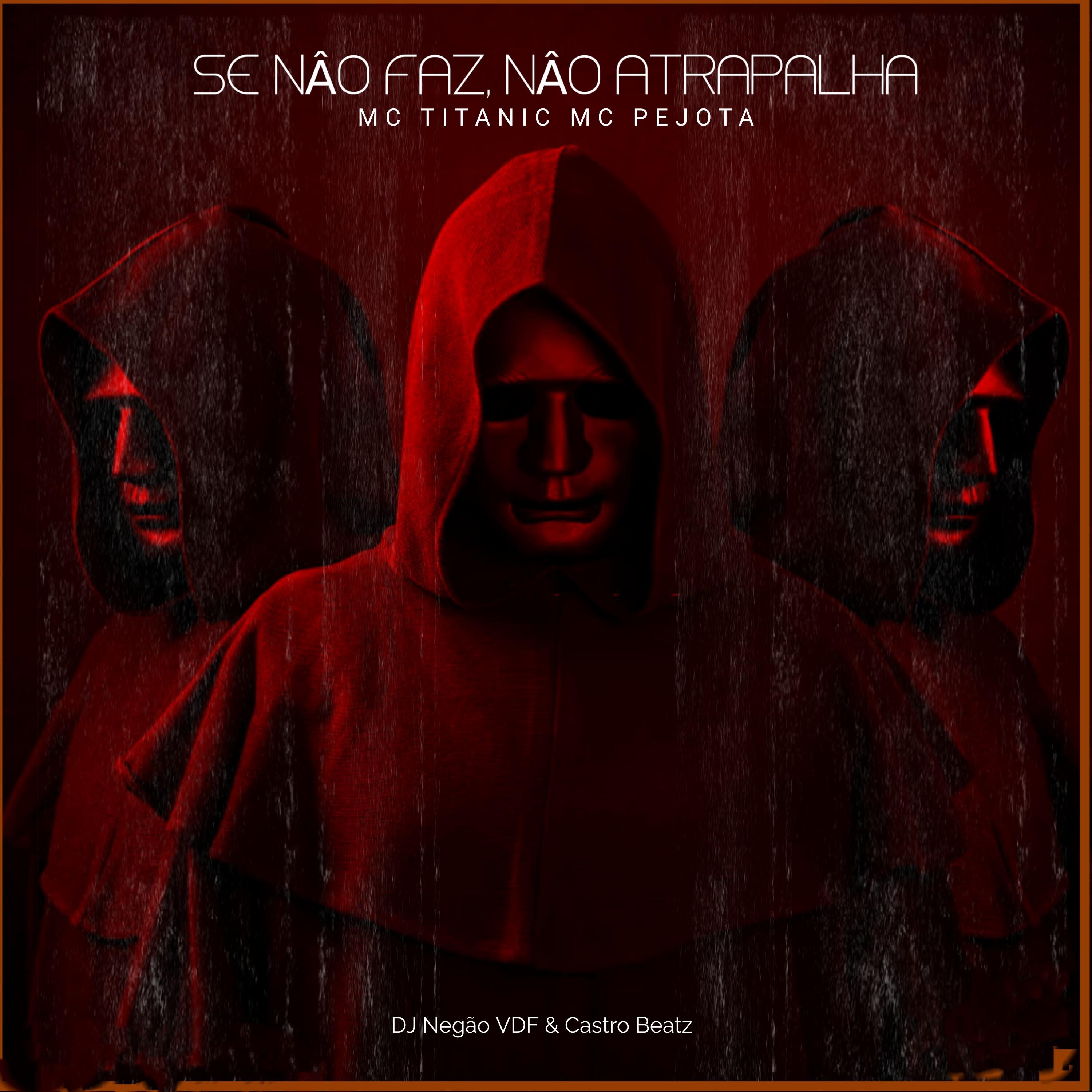 Se Não Faz, Não Atrapalha