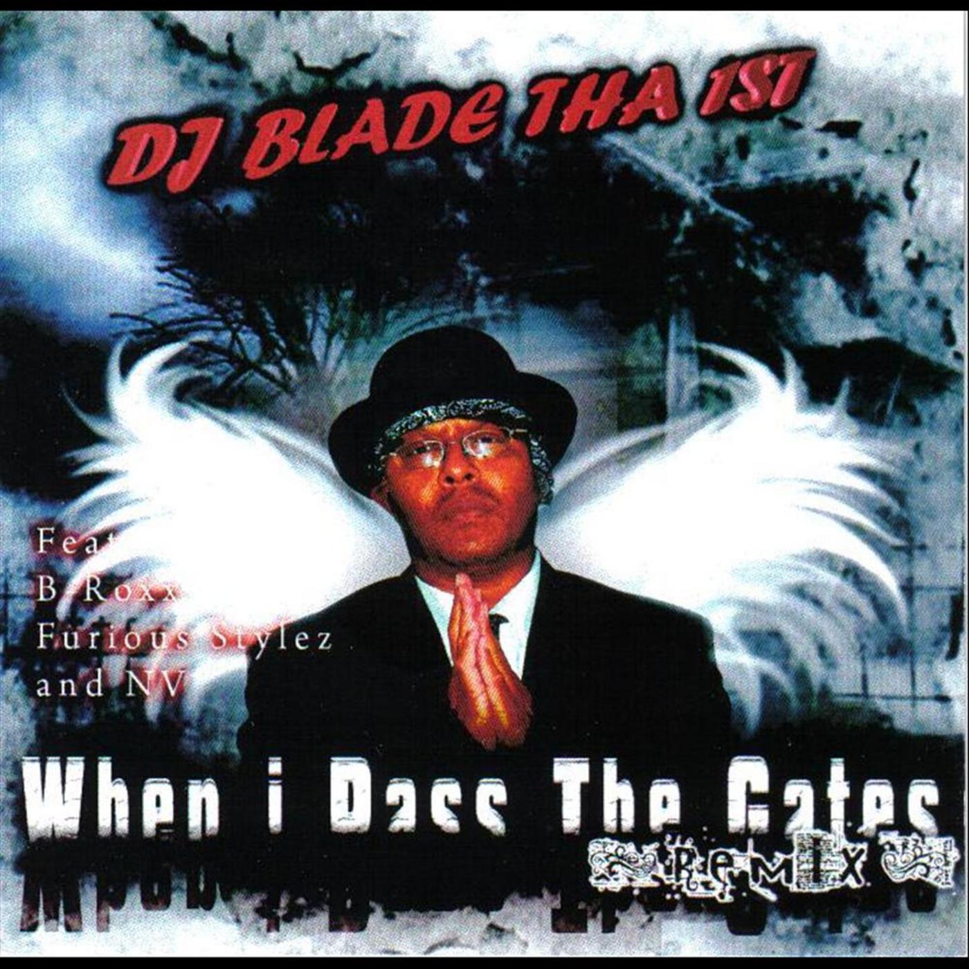 When I Pass the Gates (Remix) [feat. B-Roxx, Furious Stylez & NV]