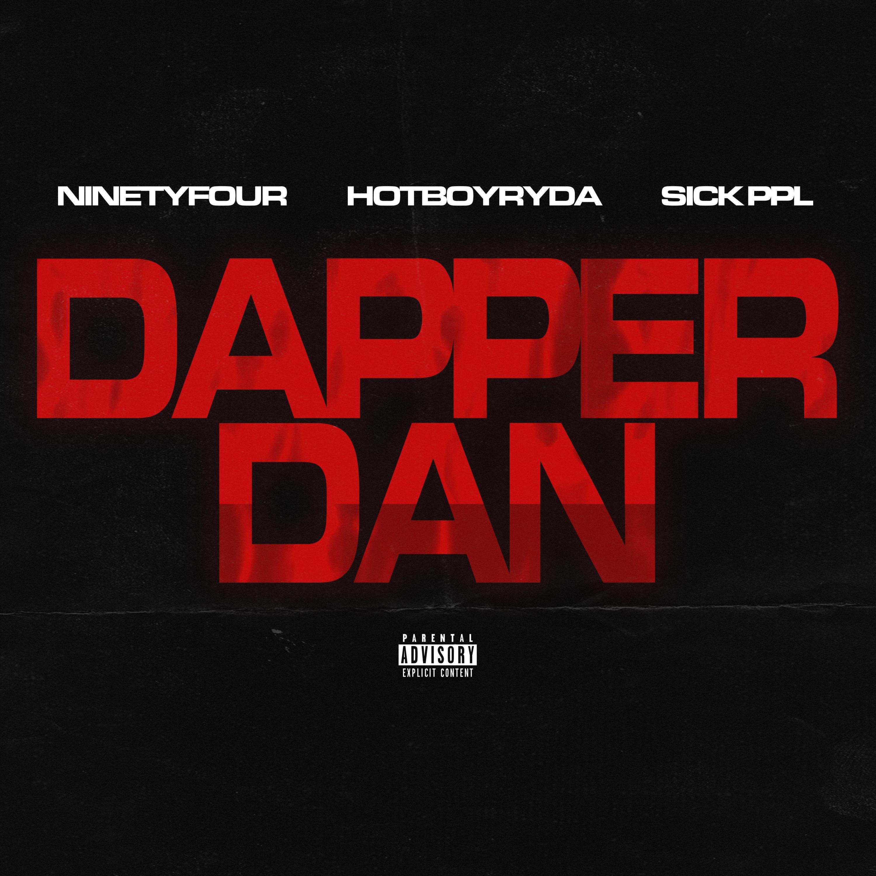 Dapper Dan (feat. Hotboyryda & Sick Ppl)