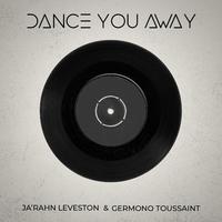 Dance You Away