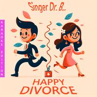 Happy Divorce (Karaoke Edition)