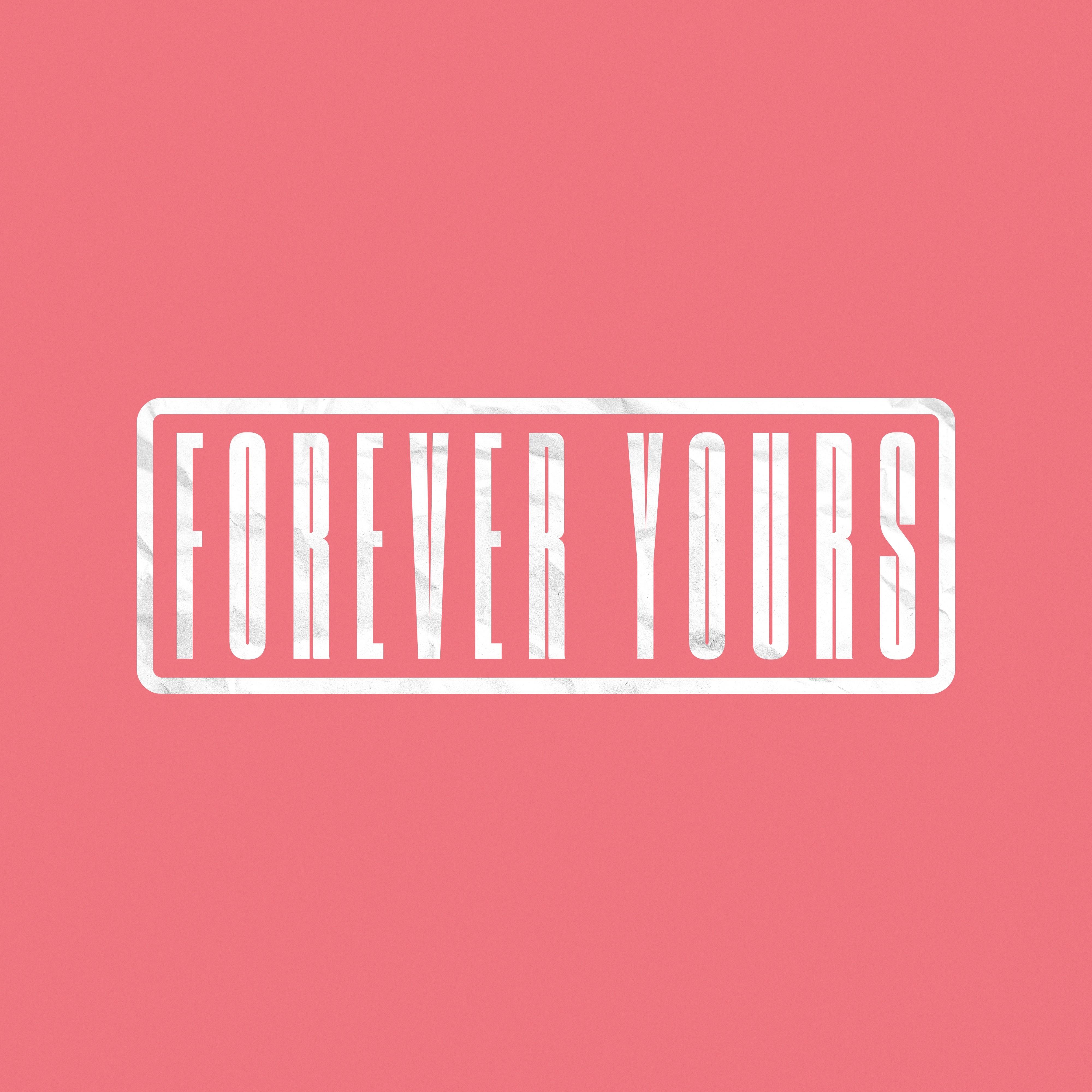 Forever Yours