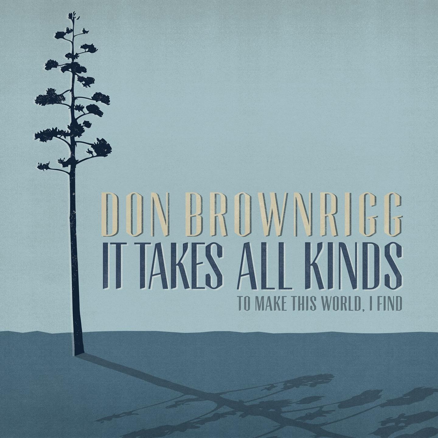 Just Breathe_Don Brownrigg_It Takes All Kinds (To Make This World I Find) | 在线播放_Just Breathe歌词_Just Breathe下载 | 网易云音乐