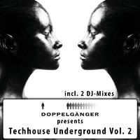 Doppelgänger Pres. Techhouse Underground, Vol. 2