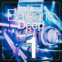 Balearic Deep, Vol. 1 (Beat, Rhythm & Fashion)