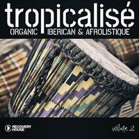 Tropicalise, Vol. 2